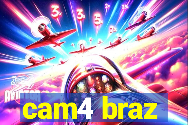 cam4 braz